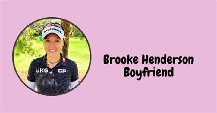 Brooke Henderson Fiancé: Unraveling the Rumors Around Her Relationship Status