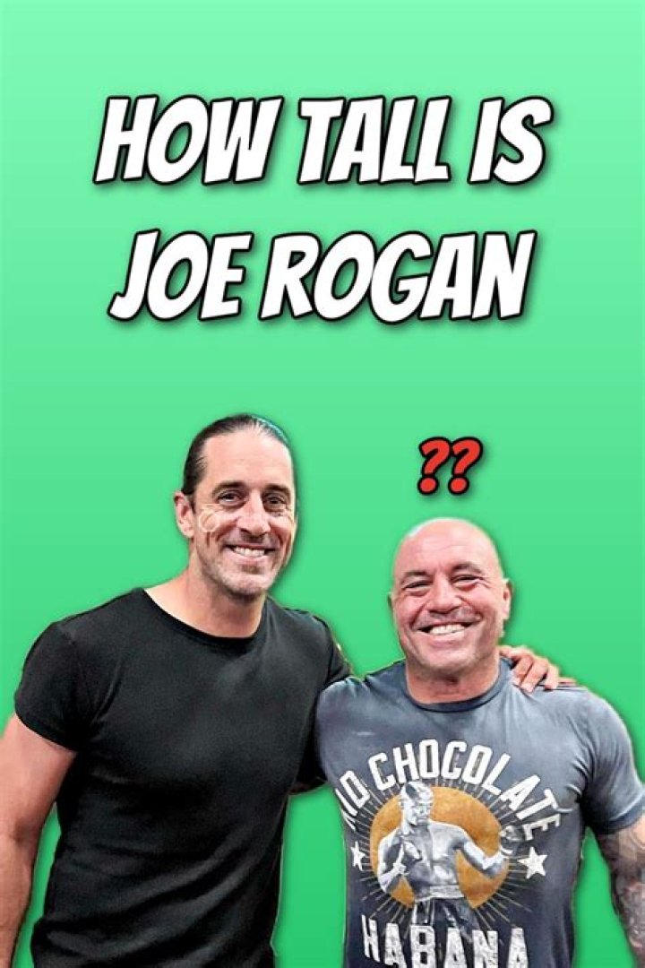 How Tall Is Joe Rogan? Unpacking the Long-Standing Question